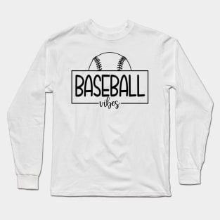 Baseball Vibes Shirt Long Sleeve T-Shirt